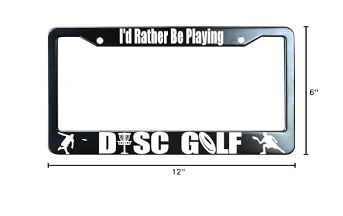 Matte Black I'd Rather Be Playing Disc Golf Stainless Steel License Plate Frame for Men/Women with 2 Screw Caps for US/CA Vehicles - color: I'd Rather Be Playing Disc Golf
