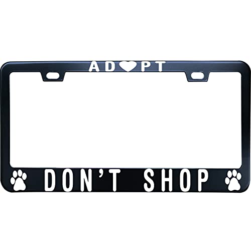 Cute Slim License Plate Frame Tag, Matte Black Stainless Steel Metal Frame for Women/Girls, Adopt Don't Shop, 12" X 6" Novelty Tag Metal Holder for US/Ca Vehicles, 2 Holes and Screws - color: Adopt Don't Shop