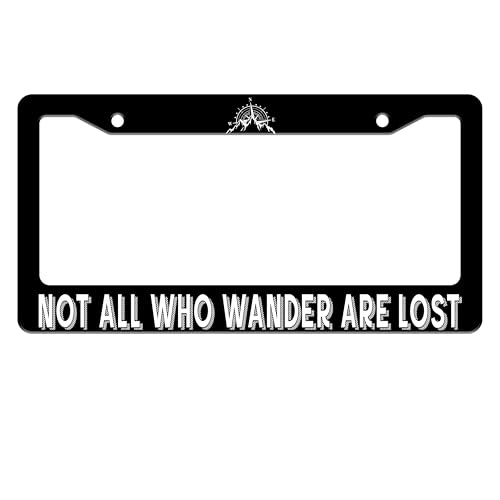 Not All Who Wander are Lost License Plate Frame Mountain Compass Stainless Steel License Plate Holder for Front or Rear Car Tags Funny for Car Decoration with Screws 6.3 X 12.2 in for Women Men - color: Not All Who Wander Are Lost