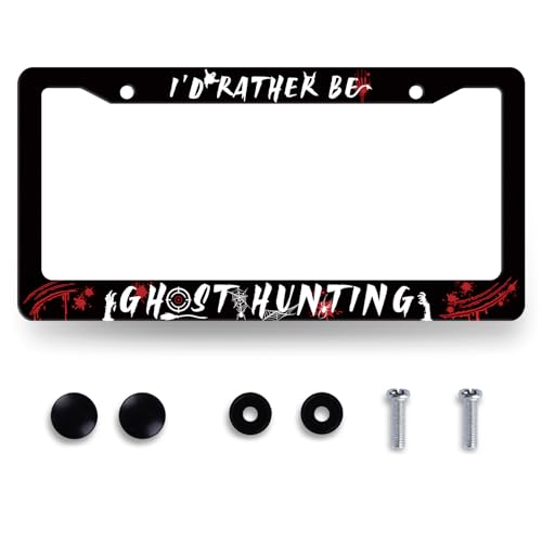 I'd Rather Be Ghost Hunting License Plate Frame Funny License Plate Holder for Front and Rear Car Tags Stainless Steel Black License Plate Car Decoration with Screws 12.2" x 6.2" - color: I'd Rather Be Ghost Hunting