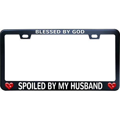 Black License Plate Frame - Blessed by God, Spoiled by My Husband - color: Blessed by God, Spoiled by My Husband
