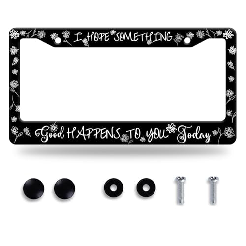 I Hope Something Good Happens to You Today License Plate Frame Funny Text License Plate Frames Stainless Steel Accessories Cars Decor with 2 Holes and Screws Fits Standard Us Ca Vehicles 12.2 X 6 in - color: Good Happens To You Today