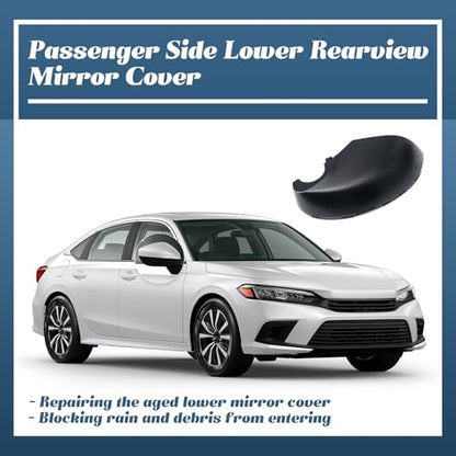 76205-T20-A01 Lower Rearview Mirror Cover Compatible with Honda Civic 11th 2022 2023 2024 2025 without Turn Signal Models Right Passenger Side Mirror Bottom Cover Cap Black Replacement Part