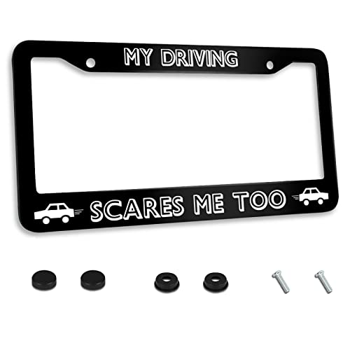 Personalized License Plate Frame Stainless Steel My Driving Scares Me Too Car License Plate Accessory Decorative 2 Holes and Screws Fits US Standard License Plates Size: 12.2 x 6.3 in - color: My Driving Scares Me Too, size: One size
