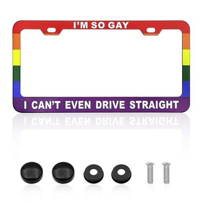 Funny License Plate Frame 12 x 6 Inch Humorous Novelty Auto Accessory with I'm So Gay I Can't Even Drive Straight Text and Rainbow Flag Design with 2 Holes & Screws Car Holder - size: I'm So Gay I Can't Even Drive Straight