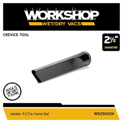 WORKSHOP Wet/Dry Vacs Shop Vacuum Accessories WS25002A Crevice Tool Attachment for Wet Dry Vacuum Cleaners, Fits 2-1/2-inch Extension Wands and Hoses - size: 2-1/2"