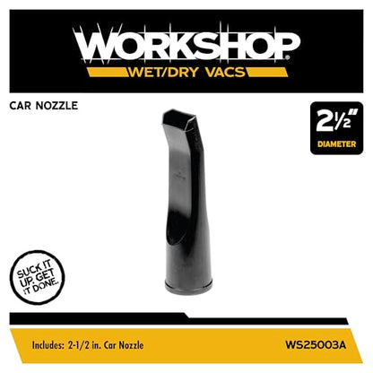 WORKSHOP Wet/Dry Vacs Shop Vacuum Accessories WS25003A Car Nozzle Attachment for Wet Dry Vacuum Cleaners, Fits 2-1/2-inch Extension Wands and Hoses - size: 2-1/2"