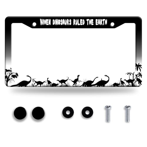 Personalise When Dinosaurs Ruled The Earth License Plate Frame License Plate Holder Car Universal Stainless Steel Accessories Cars Decor with 2 Holes and Screws Fits Standard Us Vehicles 12.2 X 6 in - color: When Dinosaurs Ruled The Earth