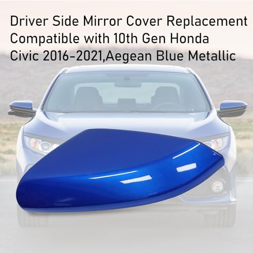 Moonlinks Compatible with 2016-2021 Honda Civic Driver Side Mirror Cover Replacement,Aegean Blue Metallic for 10th Gen Civic,2019-2022 Insight,Left Side Door Rearview Mirror Cap Trim(1PC) - size: 10th-left Blue