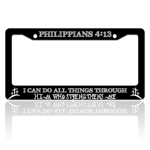 I Can Do All Things Through Him Who Strengthens Me License Plate Frame Philippians 4:13 Stainless Steel License Plate Holder for Front or Rear Car Tags Funny for Car Decoration for Women Men - color: Philippians 4:13