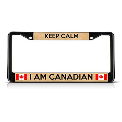 Metal Insert License Plate Frame Keep Calm I Am Canadian Weatherproof Car Accessories Black 2 Holes Solid Insert 1 Frame