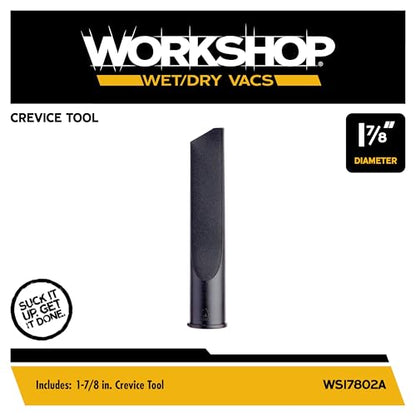 WORKSHOP Wet/Dry Vacs Shop Vacuum Accessories WS17802A Crevice Tool Attachment for Wet Dry Vacuum Cleaners, Fits 1-7/8-inch Extension Wands and Hoses - size: 1-7/8"