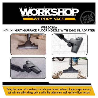 WORKSHOP Wet/Dry Vacs Shop Vacuum Accessories WS25030A Carpet and Hard Floor Nozzle Vac Attachment for Wet Dry Vacuum Cleaners, Fits Most 1-1/4-inch and 2-1/2-inch Extension Wands