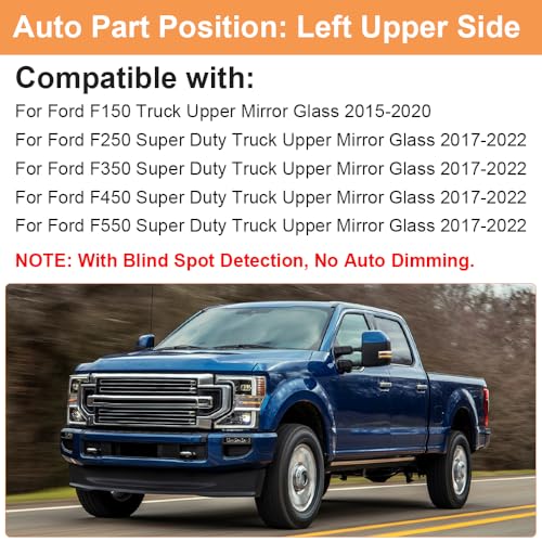 Senzeal Driver Side Heated Mirror Glass with Blind Spot Detection BLIS for Ford F150 2015-2020 Ford F250 F350 F450 F550 2017-2022 Upper Tow Mirror (Left Side) - size: Driver Upper Side with Blind Spot (Left)
