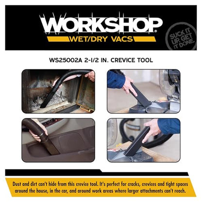 WORKSHOP Wet/Dry Vacs Shop Vacuum Accessories WS25002A Crevice Tool Attachment for Wet Dry Vacuum Cleaners, Fits 2-1/2-inch Extension Wands and Hoses - size: 2-1/2"