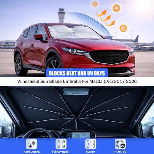 2026 Upgraded Car Windshield Sun Shade Umbrella - Custom-Fit for Mazda CX-5 2017-2026 Umbrella Sunshade,Easy Install,UV Protection & Heat Reflective,Keep Interior Cooler with Storage Bag - size: For Mazda CX-5 2017-2026
