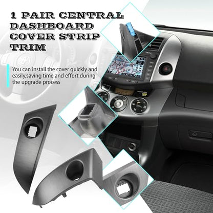 1 Pair Central Dashboard Cover Strip Trim Left and Right Compatible with 2006-2012 Toyota RAV4 Base Limited EV Sport Replaces 55413-42070-B0 55412-42060-B0