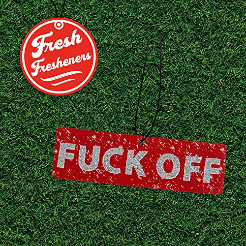 Funny Naughty Unique Car Air Fresheners Scented With Premium Oils By Fresh Fresheners (F Off) - color: F Off