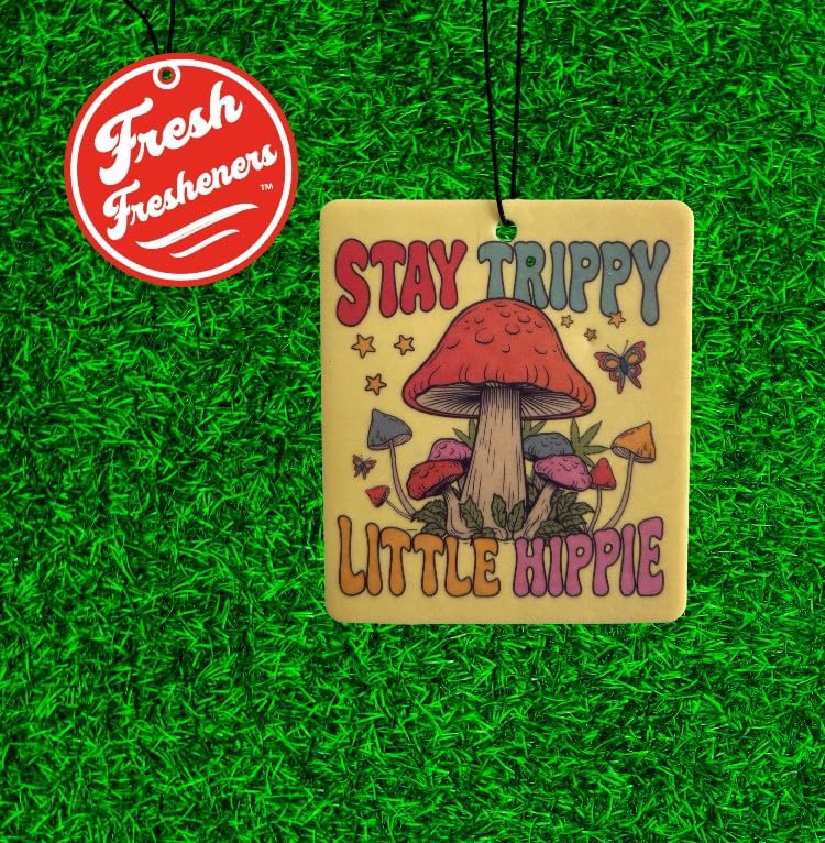 Funny Naughty Unique Car Air Fresheners Scented With Premium Oils By Fresh Fresheners (Stay Trippy Lil Hippie) - color: Stay Trippy Lil Hippie